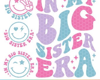 In My Big Sister Era PNG SVG, Big Sister Era Svg, Big Sister Era Png, Sister Era Svg, Sister Era Png, Little Sister Svg, Little Sister Png