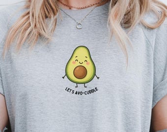 Lets Avo Cuddle Shirt Cute Avocado Pun T Shirt Funny Food Graphic Tee Gift for Her Him Couple Matching Shirt Kawaii Fruit Lover Tshirt