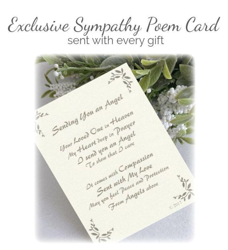 May include: A sympathy poem card with a white background and gray text. The card features a poem about sending an angel to show compassion and love. The text reads: "Sending You an Angel Your Loved One in Heaven My Heart deep in Prayer I send you an Angel To show that I care It comes with Compassion Sent with My Love May you feel Peace and Protection From Angels above &copy;2017"