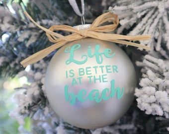 Life is Better At The Beach Coastal Beach Christmas Holiday Glass Ball Ornament in Aqua Blue and Cream White
