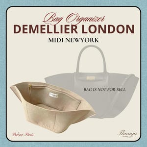 May include: Beige bag organizer with a zipper and a small label. The text "Bag Organizer", "DEMELLIER LONDON", and "MIDI NEWYORK" are displayed. The text "BAG IS NOT FOR SELL" is also visible.