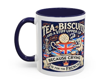 Crying Is for the French Mug | Funny British Humor Cup | Tea and Biscuits UK Banter Gift | 11oz Tea & Coffee Mug | Patriotic Dog Mug