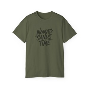Nomad Sands of Time T-Shirt | Script Typography Desert Theme Gift Tee image 4