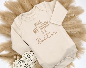 Embroidered Relax My Daddy is a Doctor Bodysuit, Cute Baby Gift for Doctor Dad, Medical Bodysuit Baby Gift, Funny Baby Shower Gift for Doc