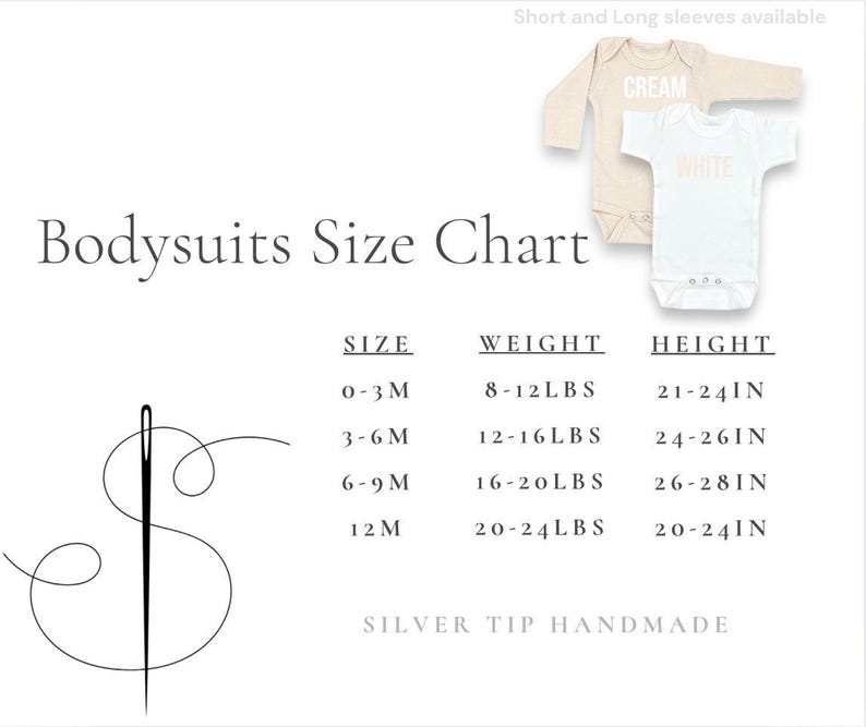 May include: A cream-colored long-sleeve and a white short-sleeve bodysuit are displayed, with the words "CREAM" and "WHITE" printed on them. A size chart lists sizes, weights in pounds, and heights in inches for baby bodysuits. The text "SILVER TIP HANDMADE" is also present.