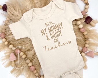 Embroidered Relax My Mommy and Daddy are Teachers Bodysuit, Cute Baby Gift for Teacher Parents, School Bodysuit Baby Gift, Funny Baby Gift