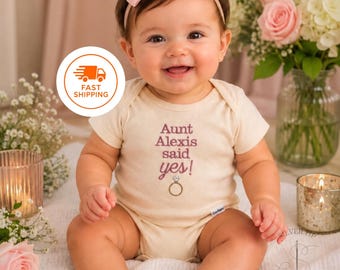 Embroidered Custom Aunt said Yes! Bodysuit, Baby Engagement Outfit, Bodysuit with Engagement Ring, Engagement Announcement, Getting Married