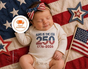 Embroidered Born in the USA 250 1776-2026 Bodysuit, Semiquincentennial Anniversary Baby Gift, 250 Years to America Baby Bodysuit, July Baby