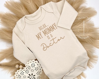 Embroidered Relax My Mommy is a Doctor Bodysuit, Cute Baby Gift for Doctor Mom, Medical Bodysuit Baby Gift, Funny Baby Shower Gift for Doc
