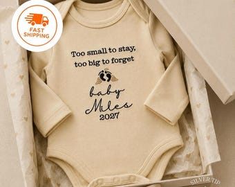 Embroidered Too small to stay, too big to forget Baby Memorial Bodysuit, Baby Loss Gift, Baby Loss Keepsake, Miscarriage Sympathy Gift