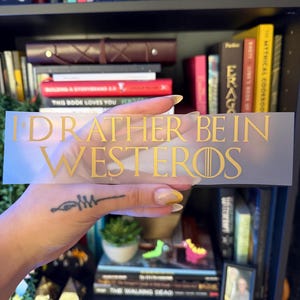 Game Of Thrones Inspired Car Decal I’d Rather Be In Westeros