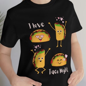 Unisex Jersey Short Sleeve Tee, I Love Taco Night, tacos, graphic tee shirt, printed t shirt, shirt for him, shirt for her, taco lovers