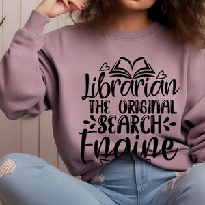 Librarian Original Search Engine Sweatshirt - Gildan SF000 Pullover Crewneck, Book Lover Gift, Reading Enthusiast, Cozy Library Apparel,