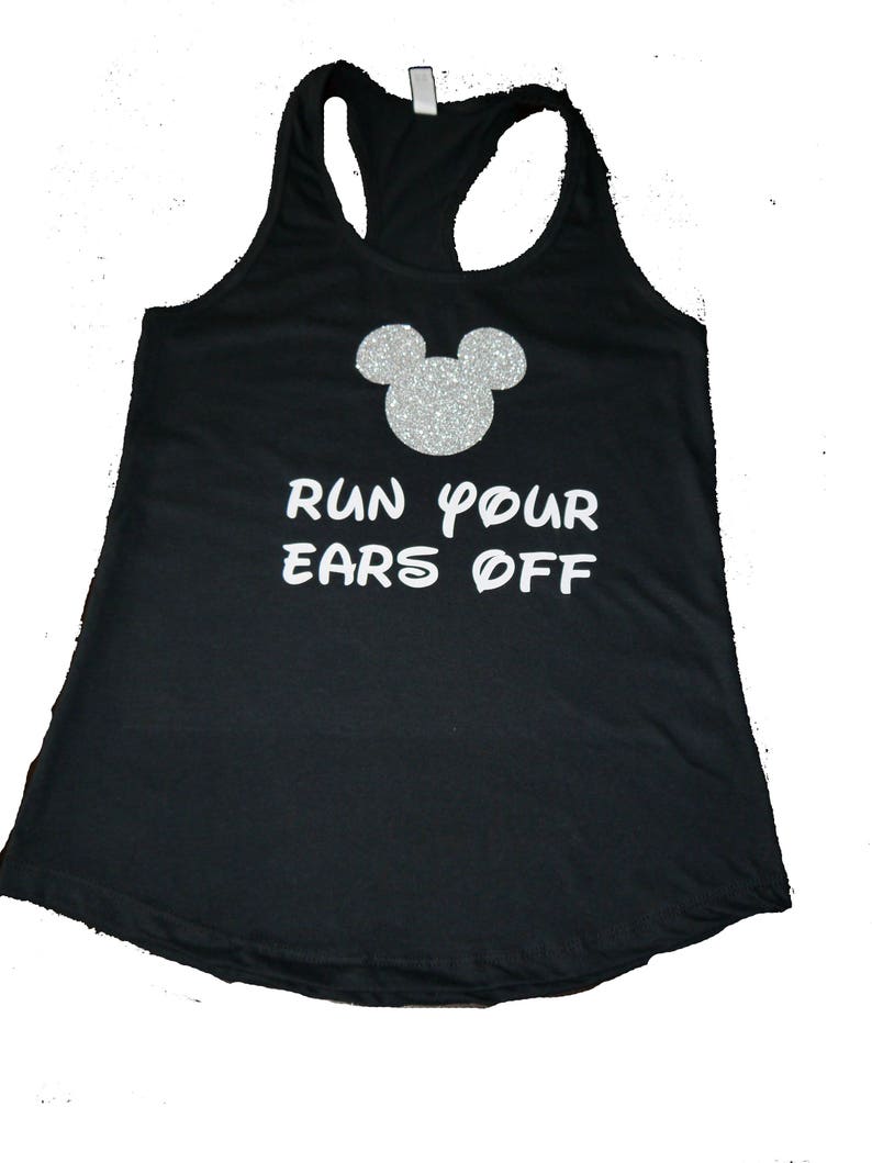 May include: Black tank top with a white Mickey Mouse silhouette and the text "Run Your Ears Off" in white.