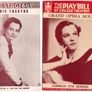 May include: Two vintage playbills. The left features Nancy Hamilton in "ONE FOR THE MONEY" at the Harris Theatre. The right playbill showcases Cornelia Otis Skinner at the Grand Opera House. Both are printed in red and black.