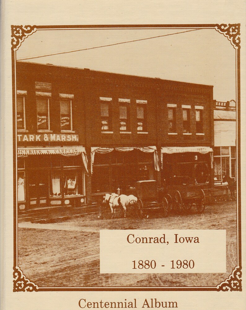 CONRAD IOWA CENTENNIAL 1880 1980 Rare Centennial Album Etsy