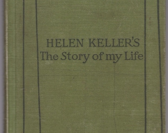 1905 HELEN KELLER AUTOBIOGRAPHY, The Story of My Life