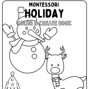 Könnte beinhalten: Schwarz-weißes Malbuch mit einem Schneemann, einem Rentier und einem Weihnachtsbaum. Die Seite trägt den Titel "Montessori Holiday Color & Create Book" und einen Platz für einen Namen.