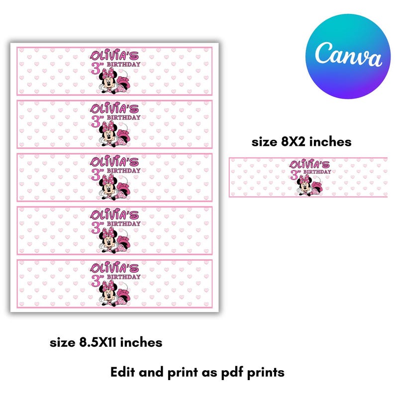 May include: Five printable labels for water bottles featuring a pink Minnie Mouse character with the text "Olivia's 3rd Birthday" on a white background with pink hearts. The labels are 8.5 inches by 11 inches and can be edited and printed as PDF prints.