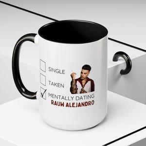Mentally Dating Rauw Alejandro Accent Coffee Mug (11, 15oz)