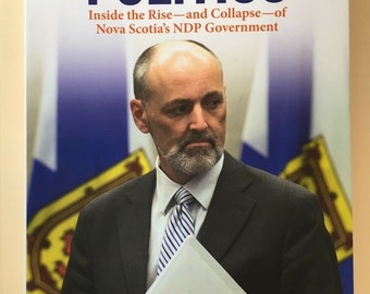 Was ich über die Politik gelernt habe Nova Scotia NDP Regierung Darrell Dexter