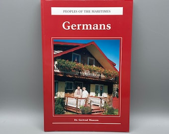 People of the Maritimes - Germans - door Dr. Gertrude Waseem geschiedenis van Duitse nederzettingen in de Maritimes, vooral Lunenburg, Nova Scotia
