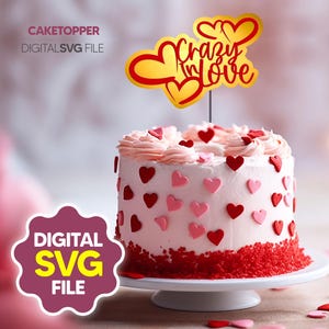 Plotterdatei Cake Topper Crazy in Love