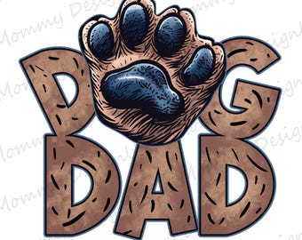 Dog Dad Paw Shirt PNG | Trendy Dog Lover Dad Design Digital Download File | Best Dog Dad Ever Sublimation for Print PNG