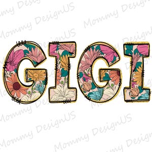 Cute Floral Gigi PNG | Glitter Gigi Design Digital Download File | Grandma Flower Sublimation for Print Png