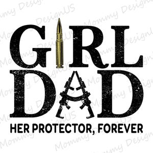 女の子のお父さん、彼女の永遠の守護者シャツ PNG | 女の子のお父さんのトレンドデザインデジタルダウンロードファイル | 父の日昇華プリントPNG