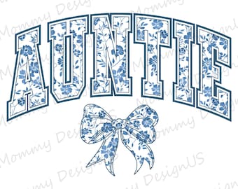 Blue Coquette Auntie PNG | Floral Auntie Clipart Design Digital Download File | Chinoiserie Auntie Bow Sublimation for Print PNG