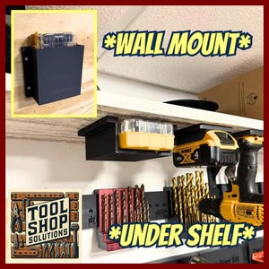 May include: Black wall mount and under shelf tool organizers. The image shows a black wall-mounted tool holder with a clear plastic container. The under-shelf organizer holds drill bits and a battery-powered drill. The text reads "WALL MOUNT" and "UNDER SHELF".