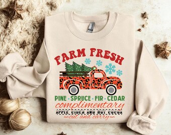 Christmas Farm Fresh Shirt and Sweatshirt, Christmas Gift, Christmas Group Shirt, Xmas Gift