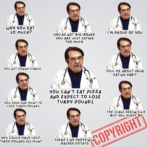 May include: A collage of nine images featuring a man dressed as a doctor, with various humorous sayings about eating and weight loss. The sayings include "Why you eat so much?", "You're not big-boned, you are just eating too much", "I'm proud of you", "You not gonna starve", "You have one munt to lose turdy pounds", "You can't eat pizza and expect to lose turdy pounds", "Tell me about your eating habit", "The scale doesn't lie but you might be", "You could have lost tirdly pounds dis munt", and "There's no protein in mashed potato". The image also includes a red stamp that says "COPYRIGHT".