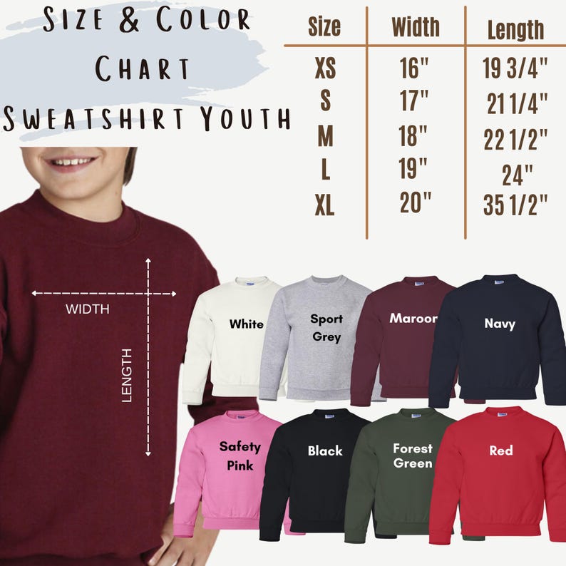 May include: A youth sweatshirt size and colour chart. The chart displays sizes XS to XL with corresponding width and length measurements in inches. The image shows sweatshirts in white, sport grey, maroon, navy, safety pink, black, forest green, and red.