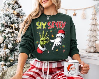 Six Seven Christmas Shirt and Sweatshirt, Christmas Grinch T-Shirt, Xmas Gift, Viral 6 7 Design, Family Christmas Gift