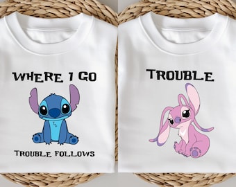 Where I Go Trouble Follows, Couple's Stitch T-Shirt and Sweater, Trouble Follows Design, Stitch and Angel Couple Matching Outfits, Disney
