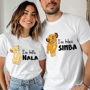 Simba and Nala Matching Shirt and Sweatshirt, I&#39;m Her Simba, I&#39;m His Nala, Disney Couple Gift, Cute Love Shirt, Romantic Anniversary Gift