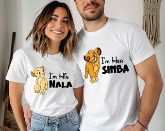 Simba and Nala Matching Shirt and Sweatshirt, I'm Her Simba, I'm His Nala, Disney Couple Gift, Cute Love Shirt, Romantic Anniversary Gift