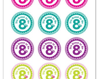 Its Great To Be 8 (flower design) - 2 inch Graphic Rounds in Printable 8x10 Collage Sheet