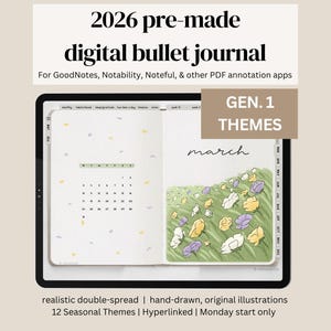 May include: A digital bullet journal for 2026 displayed on a tablet. The journal features a March spread with a calendar and floral illustrations. Text includes "2026 pre-made digital bullet journal" and "GEN. 1 THEMES".
