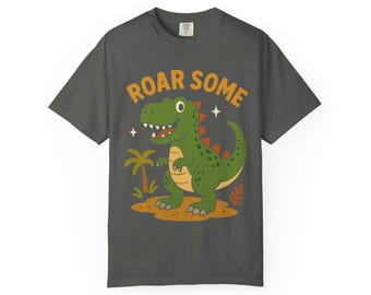 Dinosaur Roar Some T-Shirt, Garment-Dyed Cotton Tee, Playful Animal Top