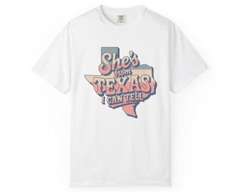 She's From Texas I Can Tell T-Shirt | Texas Pride, Southern Phrase