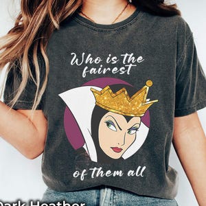 Disney Evil Queen Who Is The Fairest Of Them All T-shirt, Disney Villain Shirts, Disneyworld Shirt, Disneyland Family Trip Birthday Gift Tee