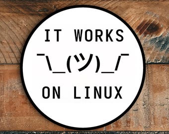 It Works on Linux Sticker – Funny ASCII Shrug Meme – Programmer & Sysadmin Laptop Bottle Decal