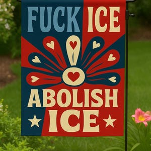 Floral Abolish ICE Human is Illegal Flag – Pro Immigrant Garden Flag – Political Resistance Flag – Activist Outdoor Flag