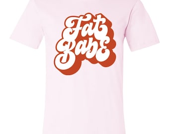 Fat Babe T-Shirt – Body Positive Tee, Plus Size Confidence Shirt, Self-Love Graphic Tee, Cute & Curvy Babe Clothing