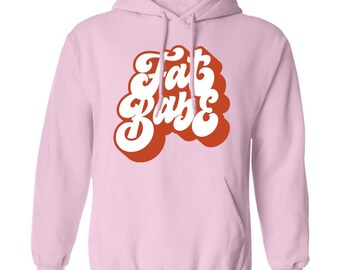 Fat Babe Hoodie – Body Positive Sweatshirt, Plus Size Confidence Pullover, Self-Love Graphic Hoodie, Cute & Curvy Babe Top