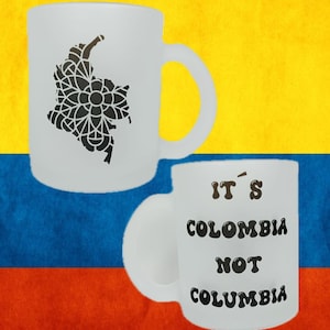 Colombian gifts, Colombia not Columbia, Coffee colombian mug,  Beer colombian mug, Juice colombian mug, Customized colombian text