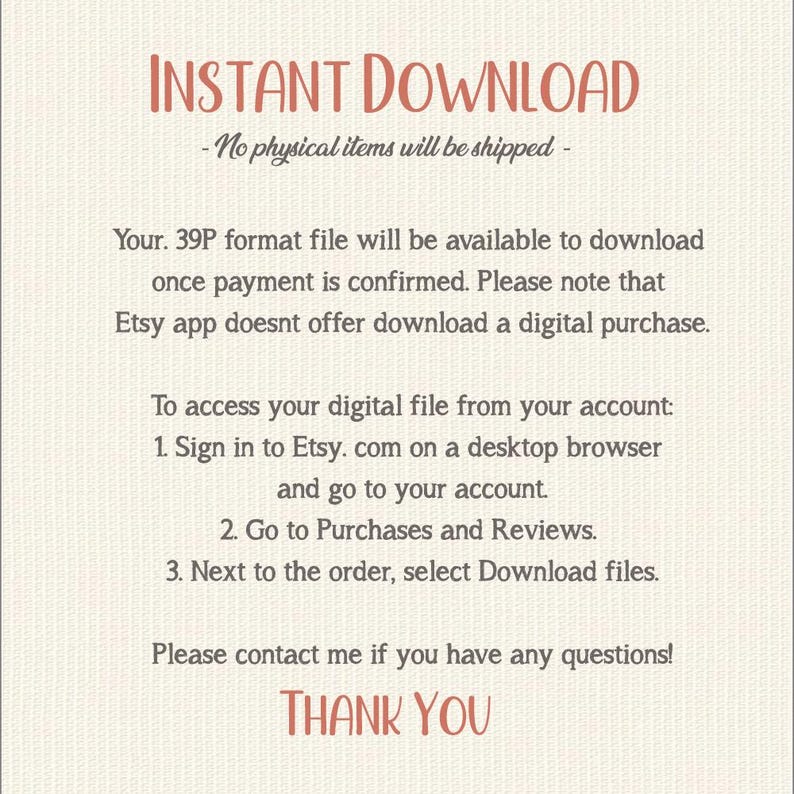 K&ouml;nnte beinhalten: Eine Ank&uuml;ndigung zum digitalen Download mit den Worten "INSTANT DOWNLOAD" in einer rot-orangen Schriftart. Der Text erkl&auml;rt den Download-Prozess, einschlie&szlig;lich des Zugriffs auf die Datei auf Etsy und der Kontaktaufnahme mit dem Verk&auml;ufer. Der Hintergrund ist hellbeige.